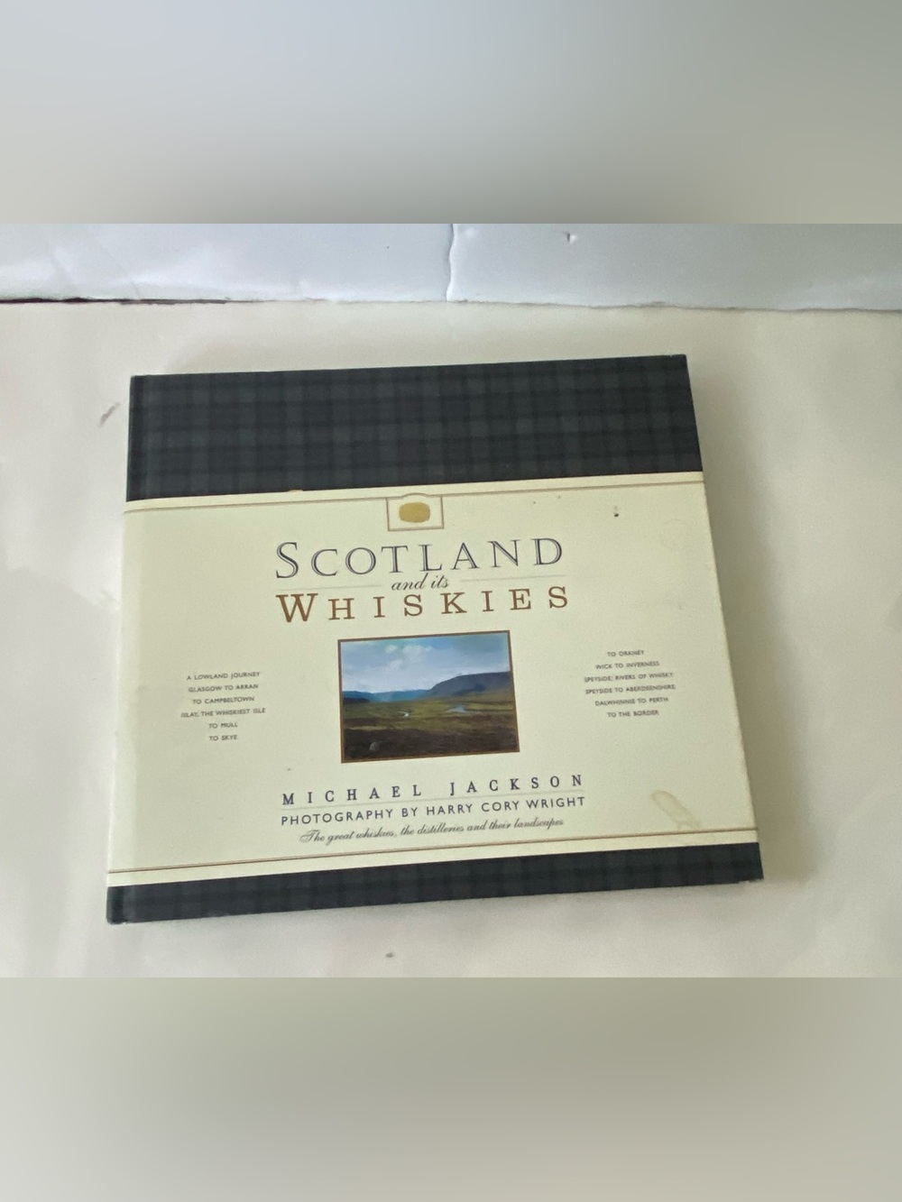 Scotland and Its Whiskies: The Great Whiskies, the Distilleries
